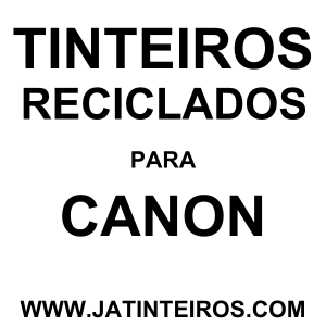 Tinteiros Reciclados Canon